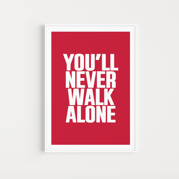 Liverpool "You'll Never Walk Alone" Chant Poster