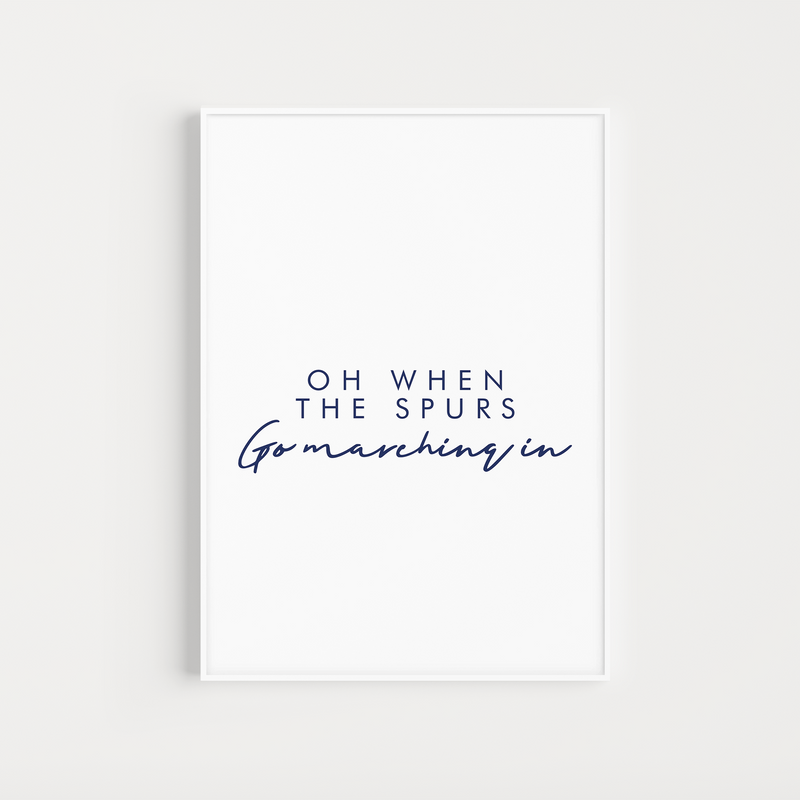 tottenham "oh when the spurs" lyrics poster