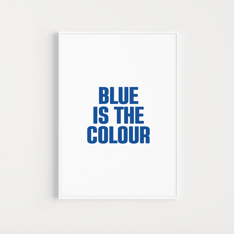 chelsea "blue is the colour" lyrics poster