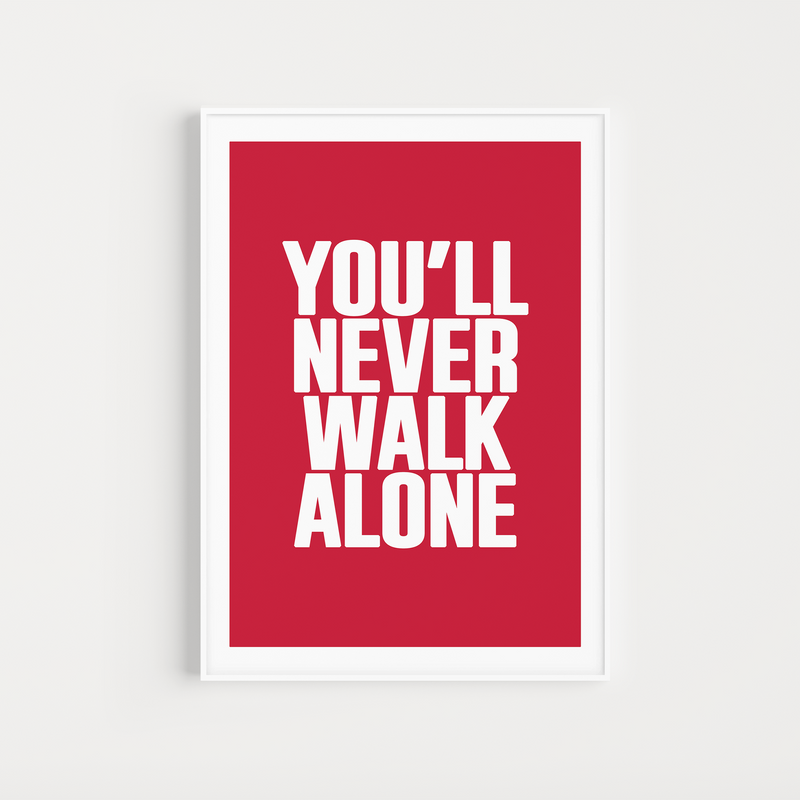 liverpool "you'll never walk alone" lyrics poster