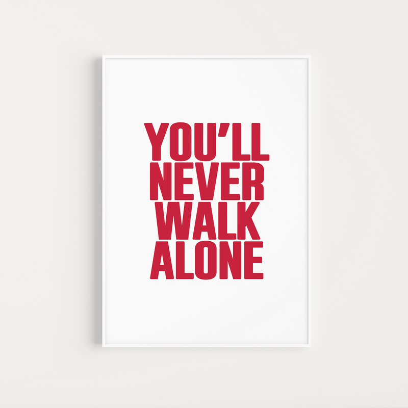 liverpool "you'll never walk alone" lyrics poster